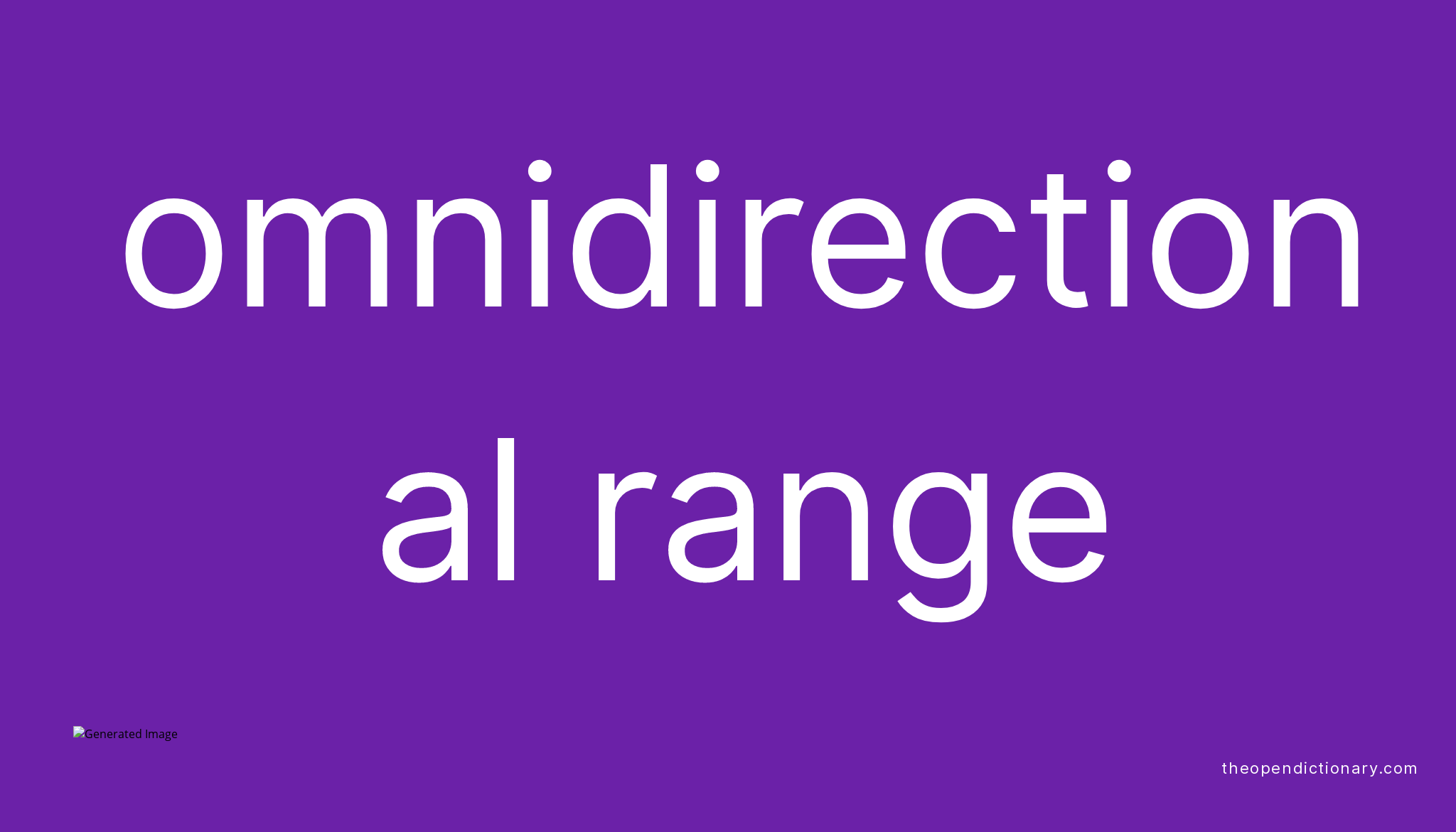Omnidirectional range Meaning of Omnidirectional range Definition